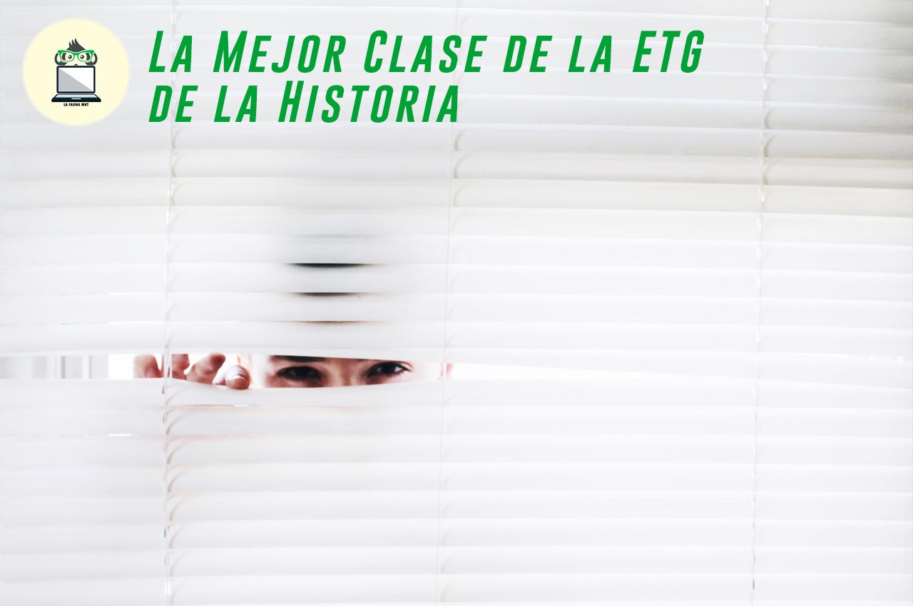 la mejor clase de la ETG de la historia - portada